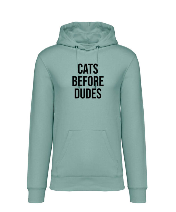 Unisex hoodie - Cats before dudes